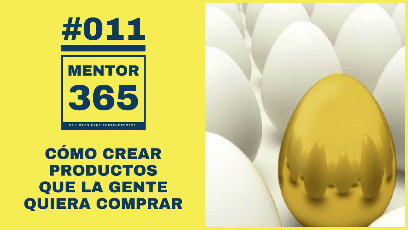 MENTOR365 #011 Cómo crear productos que venden