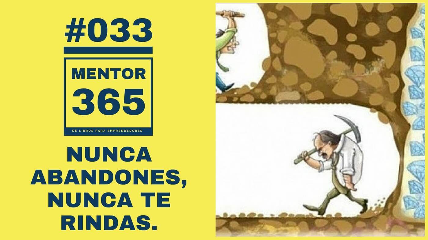 MENTOR365 #033 Nunca abandones, nunca te rindas