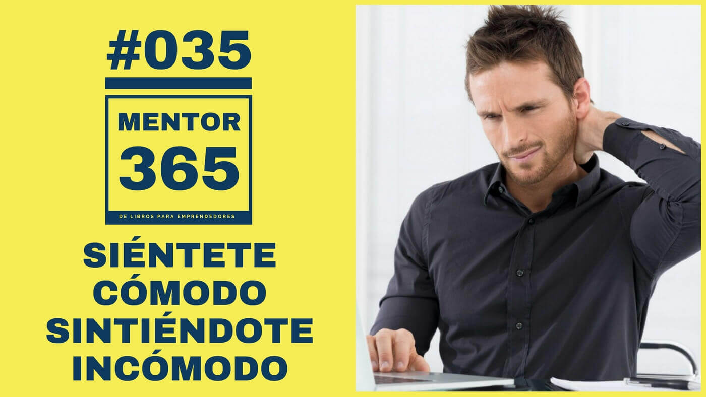 MENTOR365 #035 Siéntete cómodo sintiéndote incómodo
