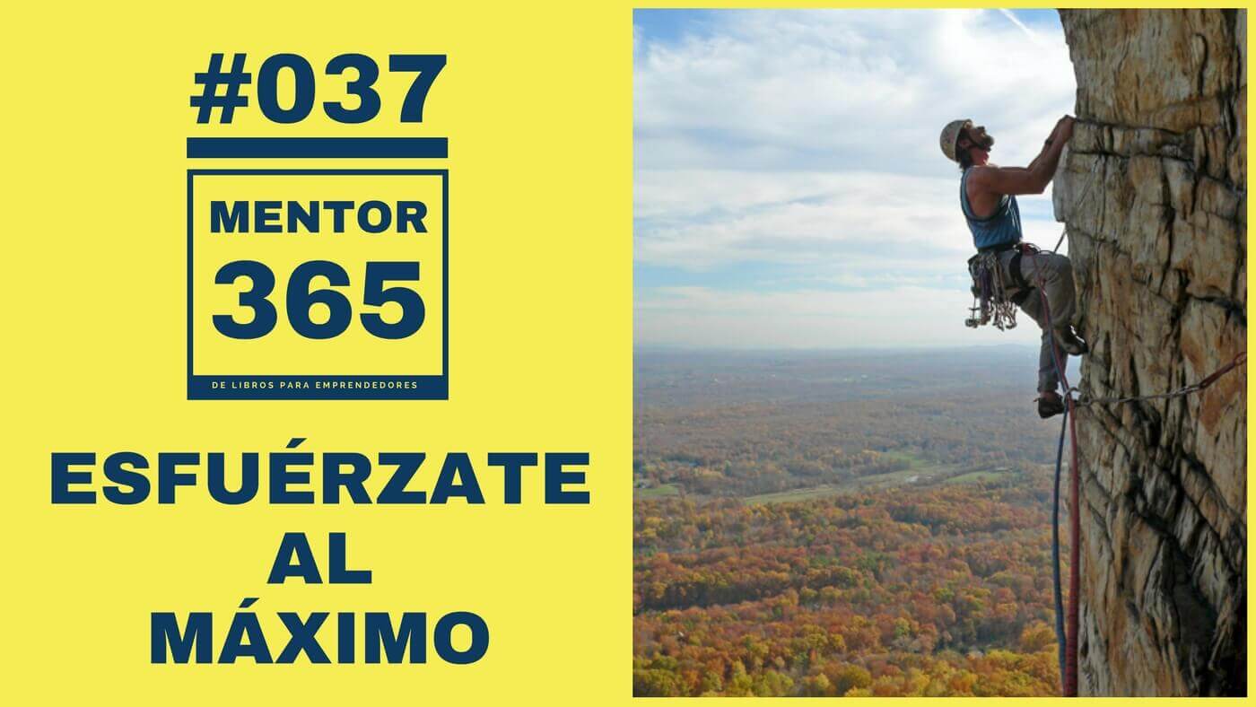MENTOR365 #037 Esfuérzate al máximo