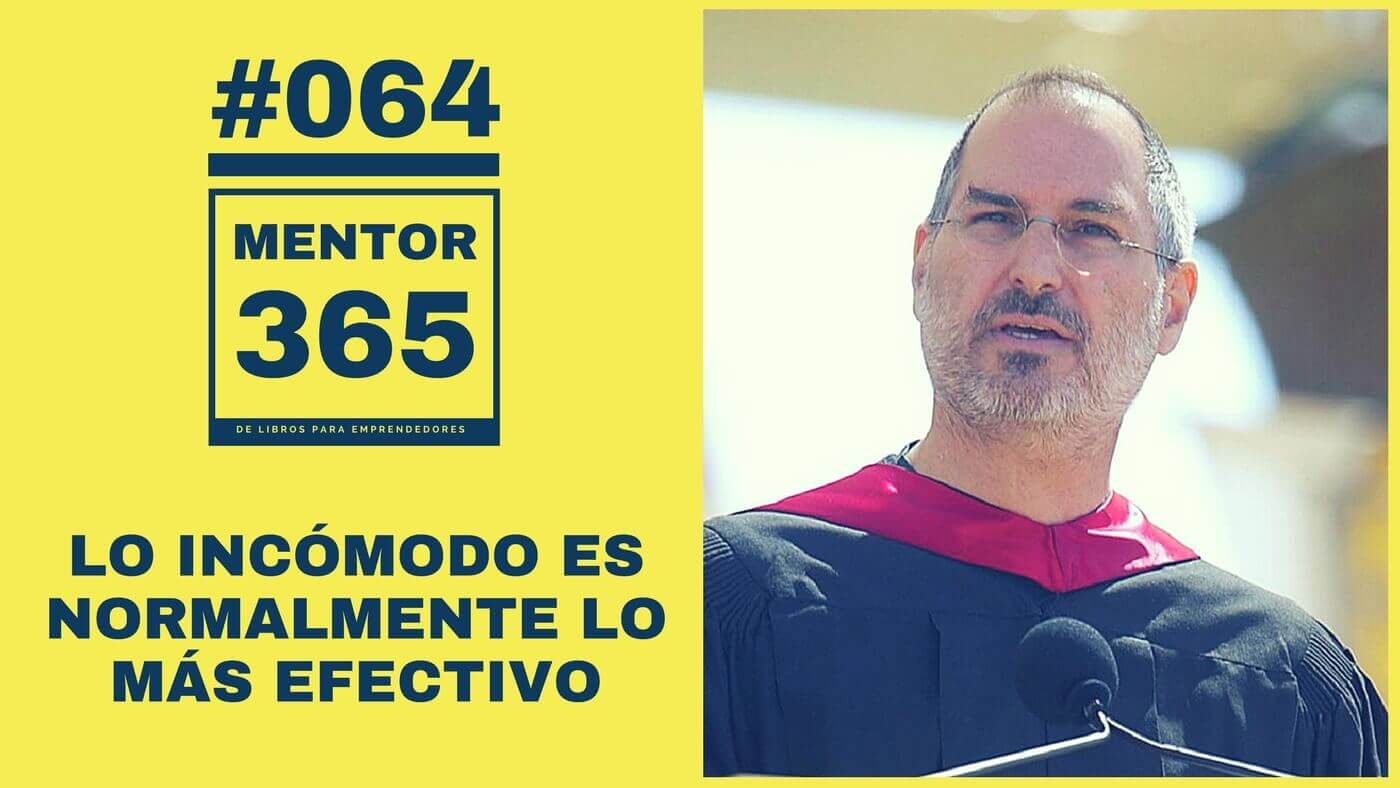 MENTOR365 #064 Lo incómodo es normalmente lo más efectivo