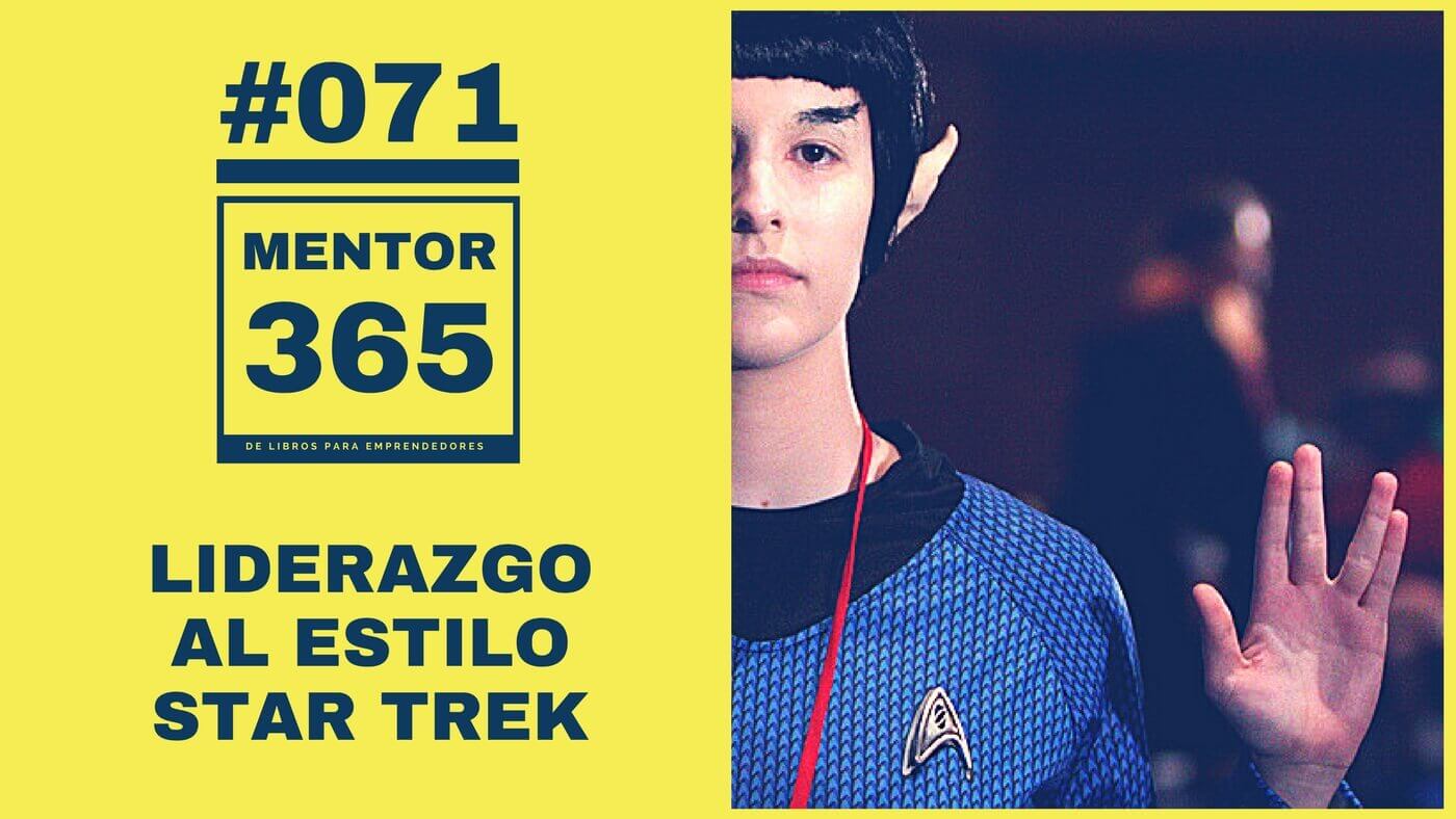 MENTOR365 #071 Liderazgo al estilo Star Trek