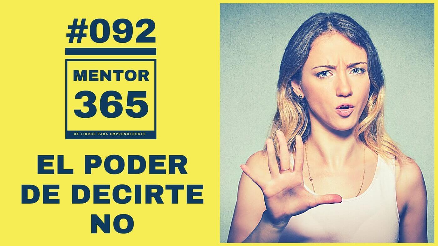 El poder de decirte NO - #092 - MENTOR365