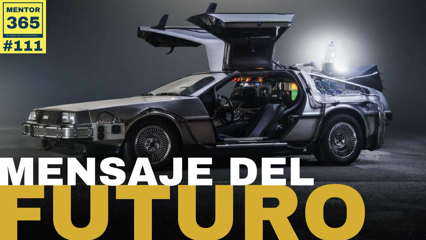 mentor365 #111 Tienes un nuevo mensaje... desde el futuro