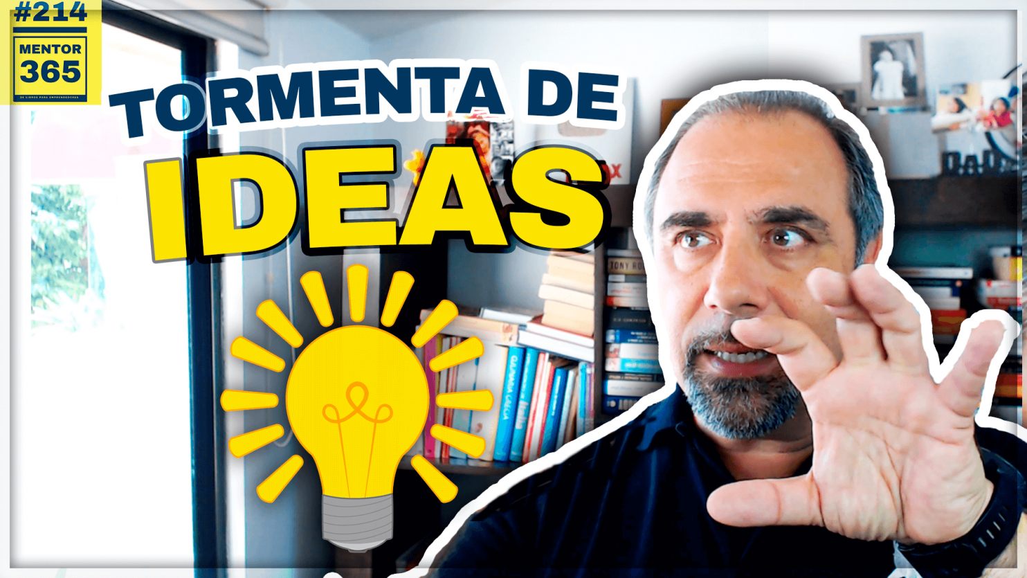 Cómo crear una tormenta imparable de ideas - #214 - MENTOR365