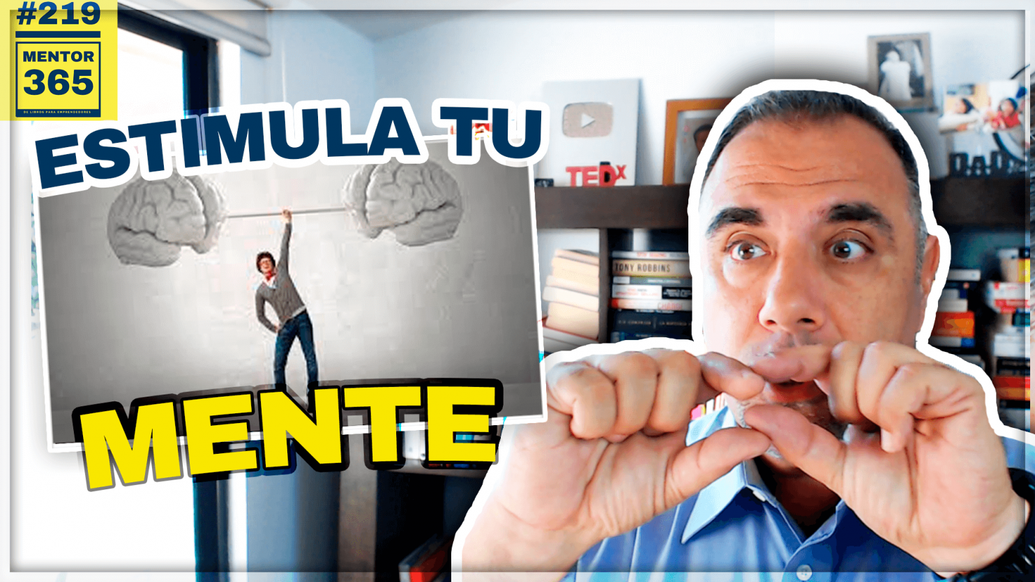 5 ejercicios para estimular tu mente - #219 - MENTOR365