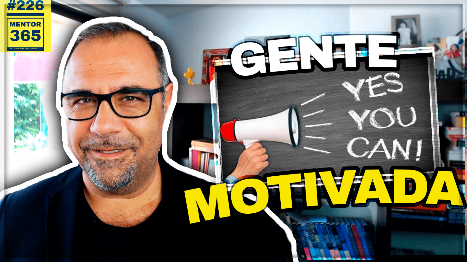 Cómo contratar gente motivada - #226 - MENTOR365