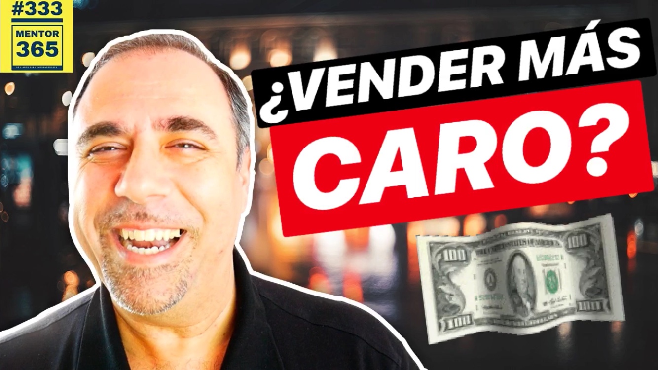 Cómo aumentar las ventas - 4 - ¿Se Puede Vender Más Caro?