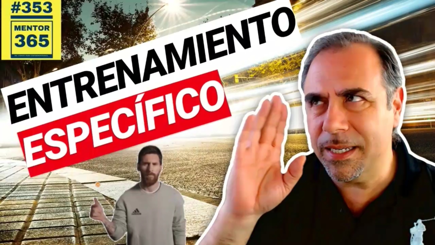 MENTOR365 #353 ¿Estás desarrollando una inteligencia específica?"