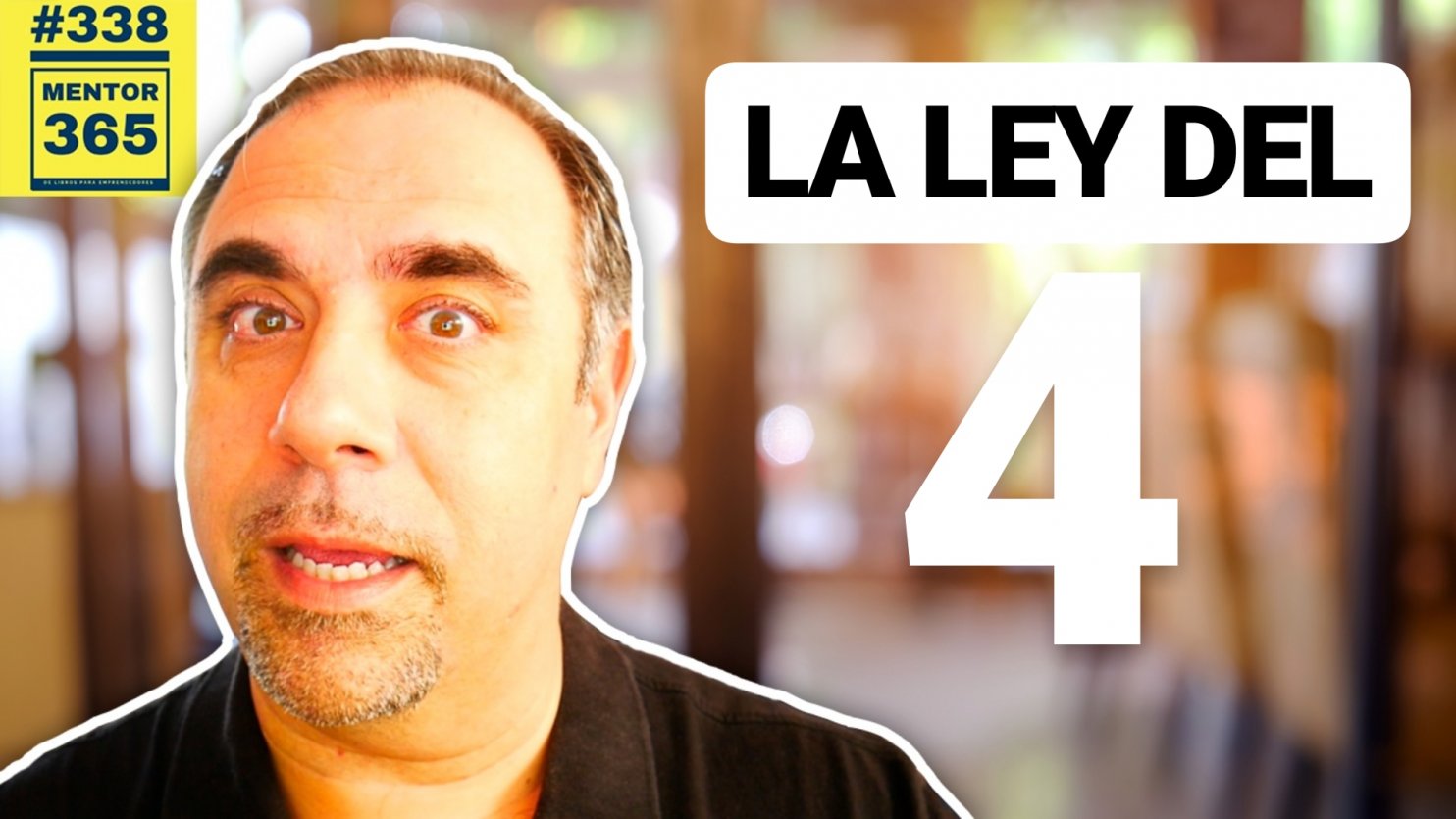 MENTOR365 #338 La ley del 4 en las negociaciones